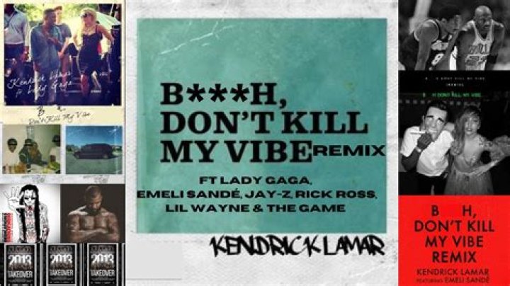 Bitch Don't Kill My Vibe (Remix) [CDQ/Dirty]