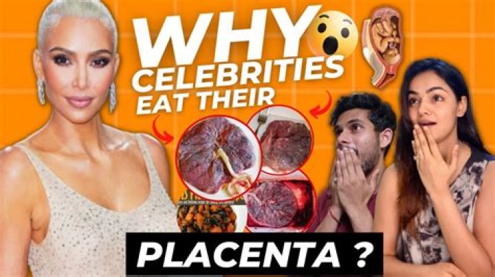 Celebrities Who Ate Their Placentas After Giving Birth: Stars’ Post-Delivery Confessions