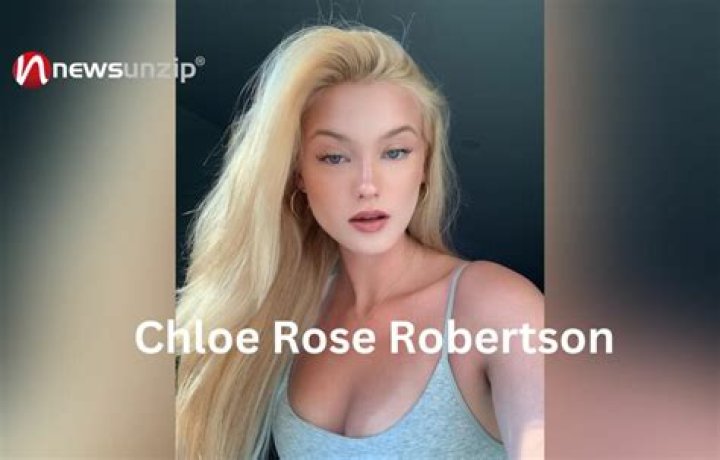 Chloe Rose Robertson - Wiki, Biography, Age, Height, Net Worth, Parents, Boyfriend & More