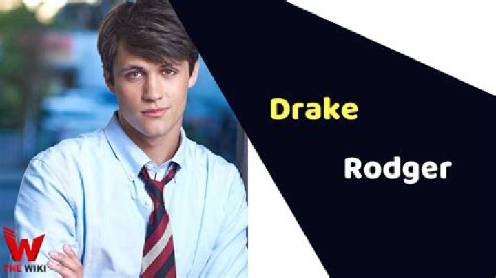 Drake Rodger (TV Actor) - Age, Birthday, Bio, Facts, Family, Net Worth, Height & More