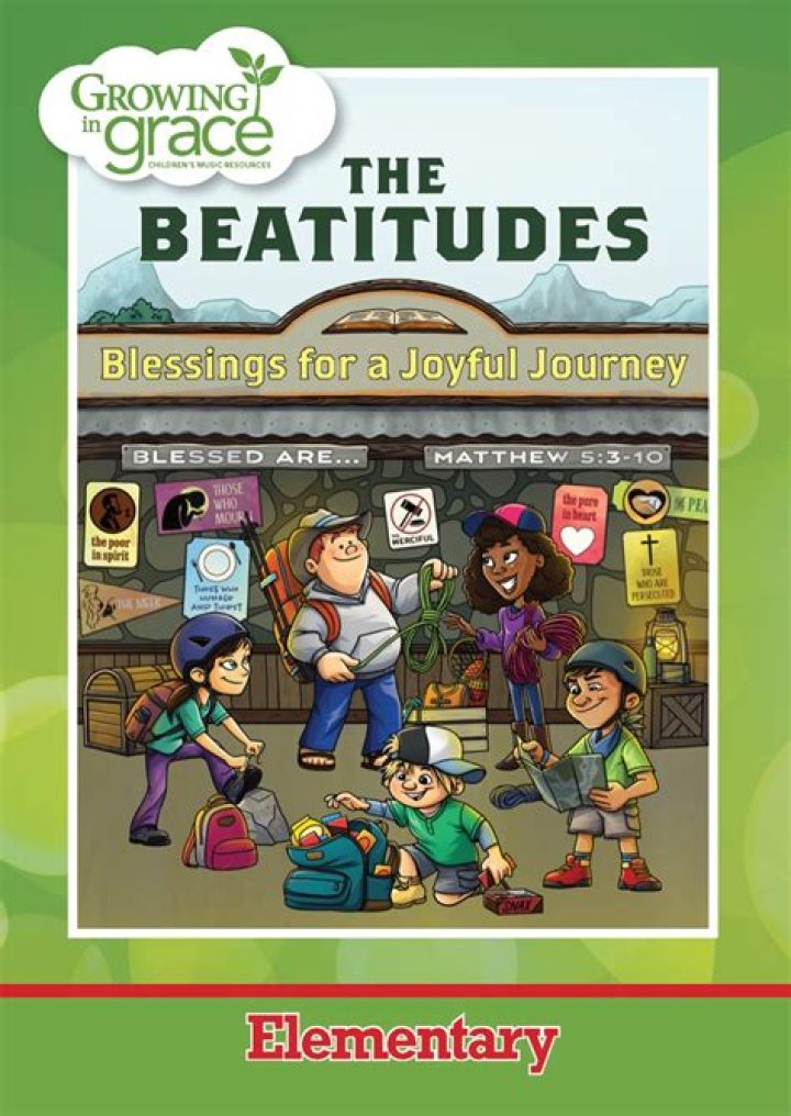 Growing in Grace Curriculum: The Beatitudes: Elementary