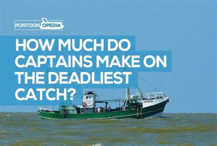 How much money do the captains make on Deadliest Catch?