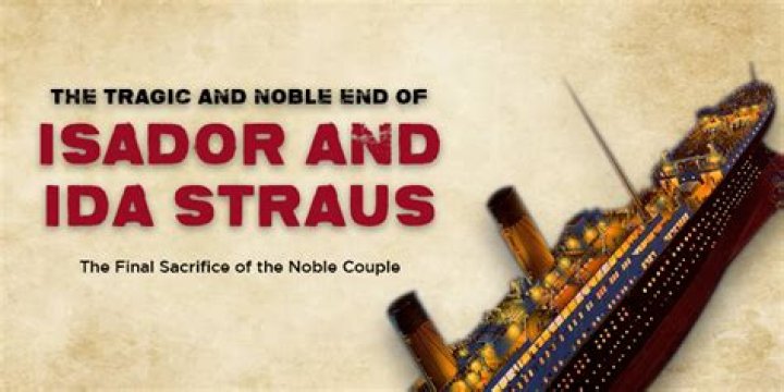 Isidor And Ida Straus' Tale Of Tragic Love Aboard The Titanic