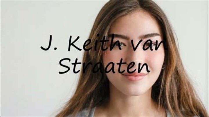 J. Keith van Straaten Biography, Age, Height, Wife, Net Worth, Family