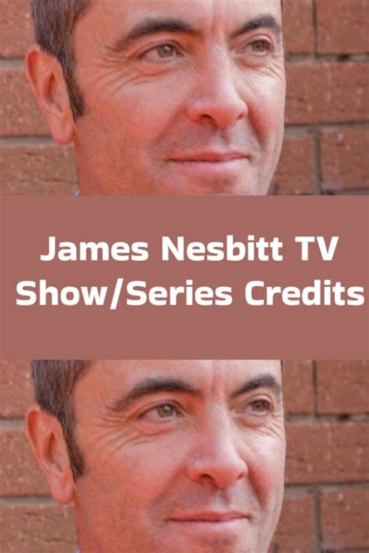 James Nesbitt (TV Actor) - Age, Birthday, Bio, Facts, Family, Net Worth, Height & More