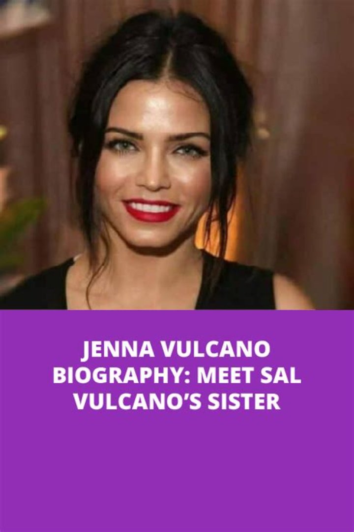 Jenna Vulcano (Sal Vulcano Sister) Age and Wiki-Bio