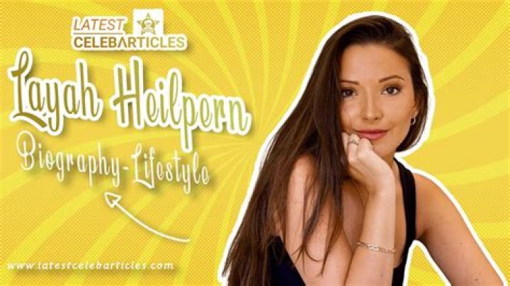 Layah Heilpern - Wiki, Age, Husband, Net worth, Family, Height, Birthday, Biography & Facts