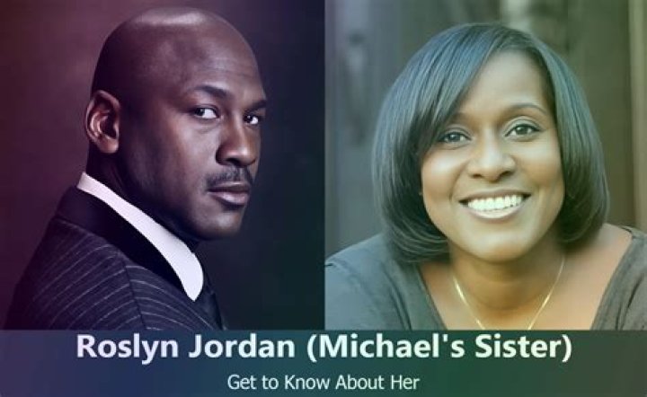 Roslyn Jordan: Facts About Michael Jordan Sister