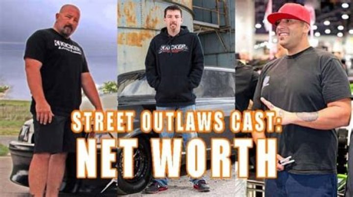 Street Outlaws Cast Net Worth. 2022