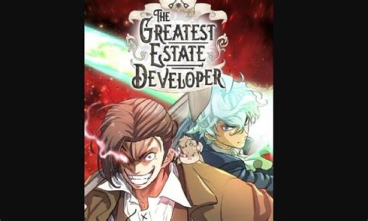 The Greatest Estate Developer Chapter 118 Reddit Spoilers, Release Date, Raw Scan & Where to Read