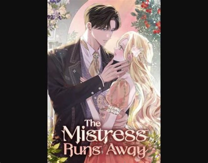 The Mistress Runs Away Chapter 62 Reddit Spoilers, Release Date, Raw Scan, Recap & Where to Read