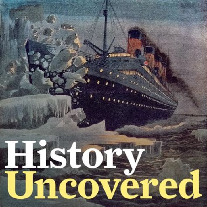 The Titanic Hits The Iceberg: The History Uncovered Podcast