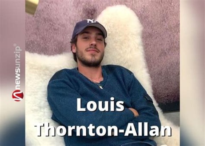 Who is Louis Thornton-Allan? Wiki, Biography, Age, Wife, Family, Net worth, Height, Lifestyle & More