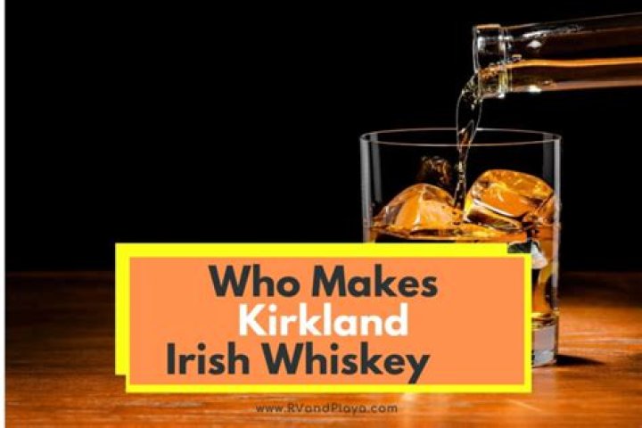 Who makes kirkland irish whiskey